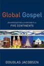 Global Gospel – An Introduction to Christianity on Five Continents