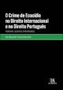 O Crime De Ecocídio No Direito Internacional E No Direito Português