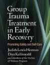 Group Trauma Treatment in Early Recovery