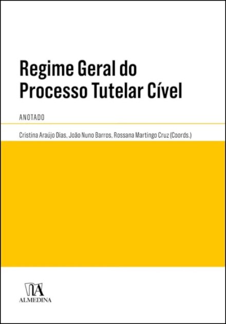 Regime Geral Do Processo Tutelar Cível Anotado