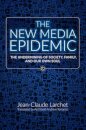 The New Media Epidemic