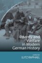 Poverty and Welfare in Modern German History