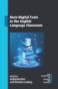 Born-Digital Texts in the English Language Classroom