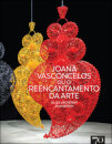 Joana Vasconcelos Ou O Reencantamento Da Arte