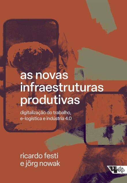 Novas infraestruturas produtivas, As: digitalização do traba