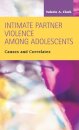 Intimate Partner Violence Among Adolescents