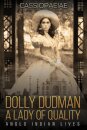 Dolly Dudman - A Lady of Quality