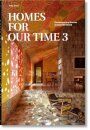 Homes For Our Time. Contemporary Houses around the World. Vol. 3