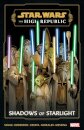 Star Wars: The High Republic - Shadows of Starlight