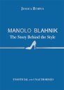 Manolo Blahnik: The Story Behind The Style