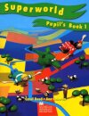 Superworld Pupil'S Book 1