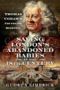 Saving London's Abandoned Babies in the Eighteenth Century