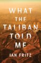 What the Taliban Told Me