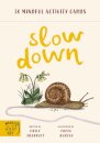 Slow Down