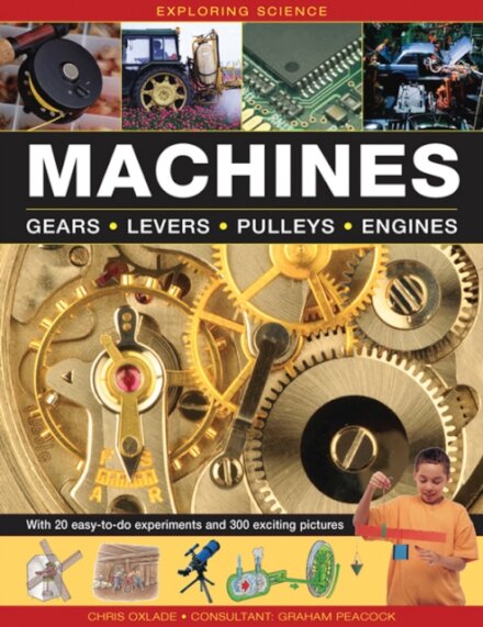 Exploring Science: Machines