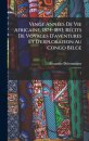 Vingt annees de vie africaine. 1874-1893; recits de voyages d'aventures et d'exploration au Congo Belge