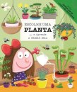 Escolhe Uma Planta E Aprende a Cuidar Dela