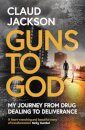 Guns to God