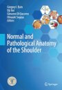 Normal and Pathological Anatomy of the Shoulder