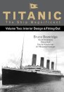 Titanic the Ship Magnificent - Volume Two