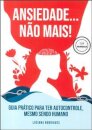 Ansiedade... Não Mais!