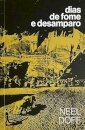 Dias De Fome E Desamparo