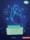 The Future of Medicine