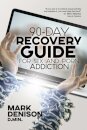 90-Day Recovery Guide for Sex and Porn Addiction