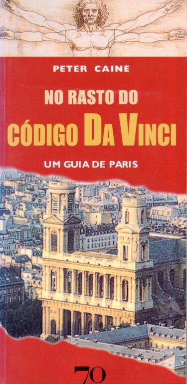 No Rasto do Código da Vinci - Um Guia de Paris