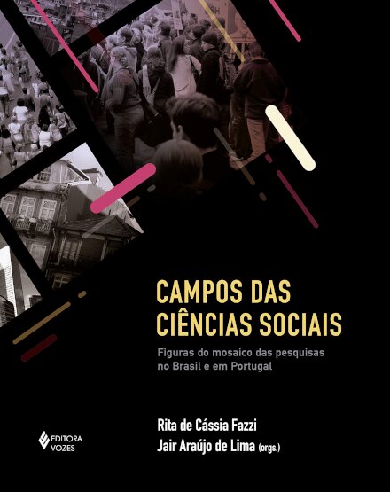 Campos Das Ciências Sociais: Pesquisas No Brasil E Portugal