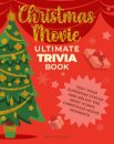 Christmas Movie Ultimate Trivia Book