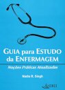 Guia para Estudo da Enfermagem: Noções Práticas Atualizadas