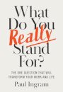 What Do You Really Stand For?