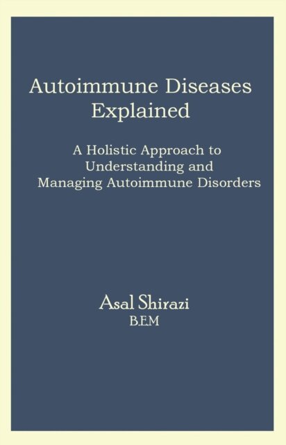 Autoimmune Diseases Explained