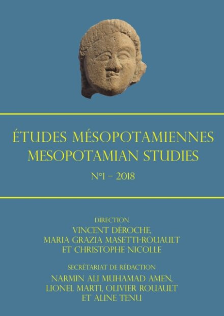 Etudes Mesopotamiennes – Mesopotamian Studies: N°1 – 2018