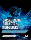 Unreal Engine Projects for Non-coders