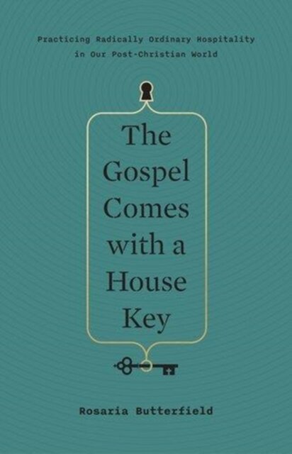 The Gospel Comes with a House Key