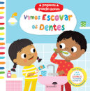 Vamos Escovar Os Dentes - Pequenos Grandes Passos