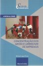 Concentração dos Média e Liberdade de Imprensa