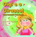 Gigi e o Girassol: uma semente bem legal