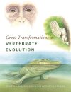 Great Transformations in Vertebrate Evolution