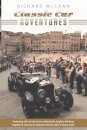 Classic Car Adventures Old Car Tales from Enthusiasts