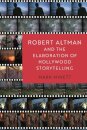 Robert Altman and the Elaboration of Hollywood Storytelling
