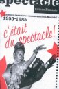 C'etait Du Spectacle!