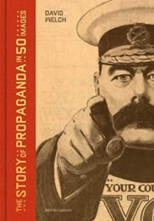 The Story Of Propaganda In 50 Images