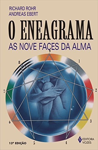 O Eneagrama: As Nove Faces Da Alma