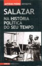 Salazar na História Política do seu Tempo