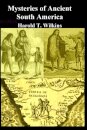 Mysteries of Ancient South America