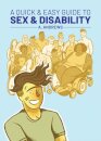 A Quick & Easy Guide to Sex & Disability