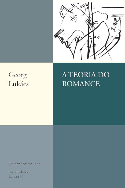 A Teoria Do Romance (Lukács)